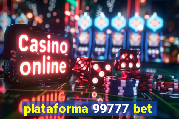 plataforma 99777 bet